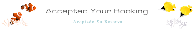 Accepted your Booking　Aceptado Su Reserva